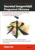 Secretul longevităţii : programul Okinawa