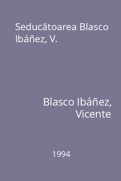 Seducătoarea Blasco Ibáñez, V.