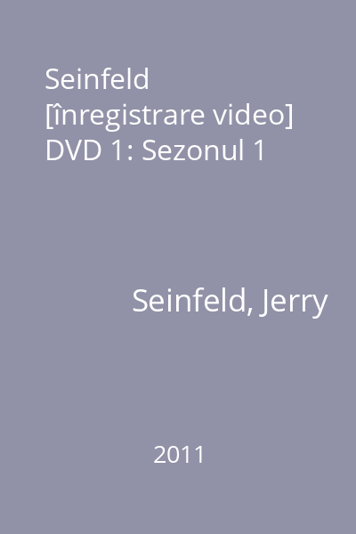 Seinfeld [înregistrare video] DVD 1: Sezonul 1