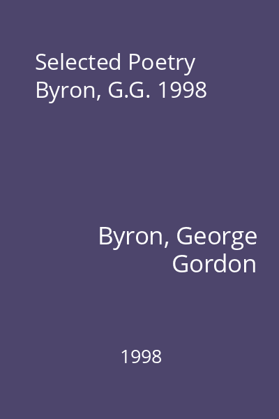 Selected Poetry Byron, G.G. 1998