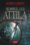 Semnul lui Attila : [roman]