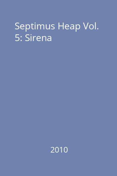 Septimus Heap Vol. 5: Sirena
