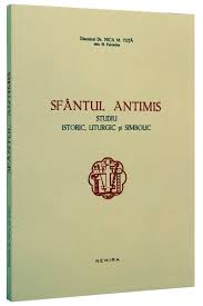 Sfântul Antimis : studiu istoric, liturgic şi simbolic