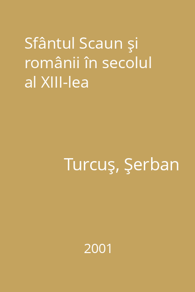 Sfântul Scaun şi românii în secolul al XIII-lea