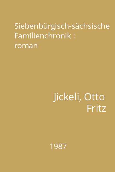 Siebenbürgisch-sächsische Familienchronik : roman