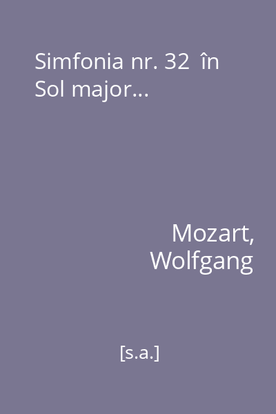 Simfonia nr. 32  în Sol major...