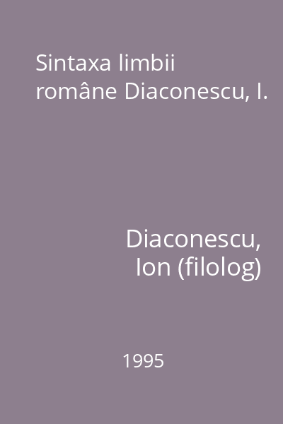 Sintaxa limbii române Diaconescu, I.