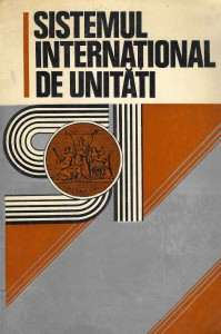 Sistemul Internaţional de Unităţi (SI)