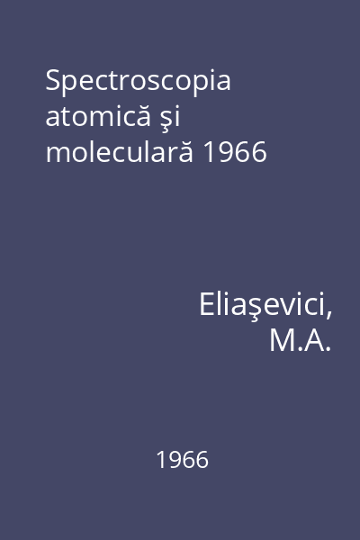 Spectroscopia atomică şi moleculară 1966