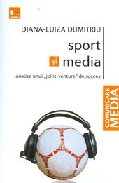 Sport şi media : analiza unui "joint-venture" de succes