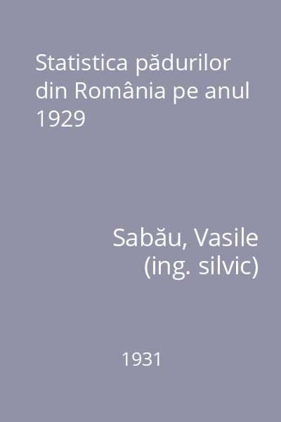 Statistica pădurilor din România pe anul 1929