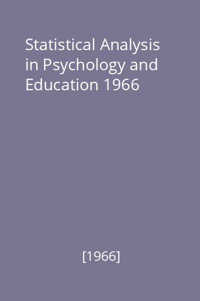 Statistical Analysis in Psychology and Education 1966
