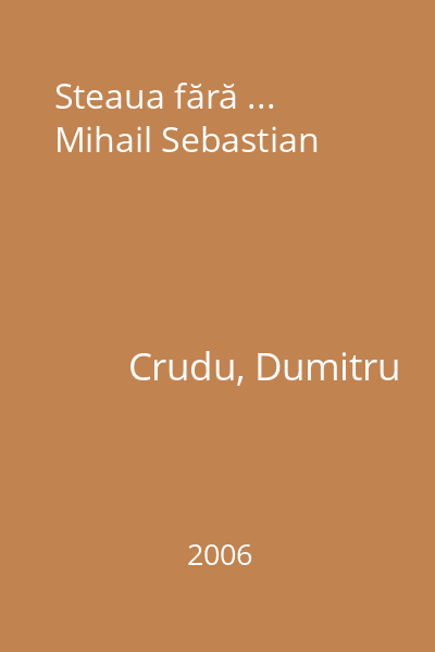 Steaua fără ... Mihail Sebastian