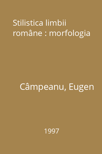 Stilistica limbii române : morfologia