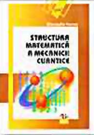 Structura matematică a mecanicii cuantice