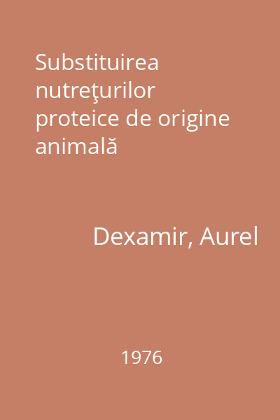 Substituirea nutreţurilor proteice de origine animală