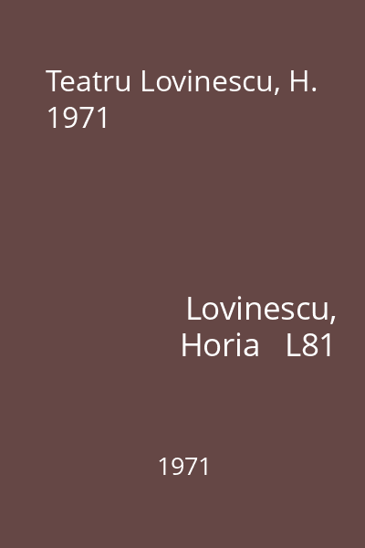Teatru Lovinescu, H. 1971