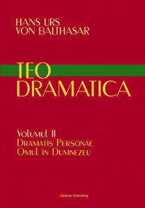 Teodramatica Vol. 2 : Dramatis personae. Omul în Dumnezeu