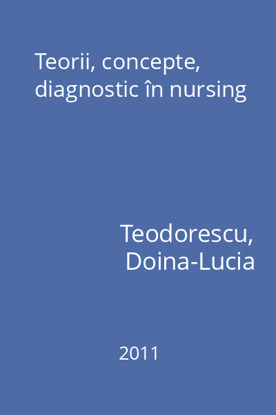 Teorii, concepte, diagnostic în nursing
