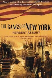 The gangs of New York : an informal history of the underworld