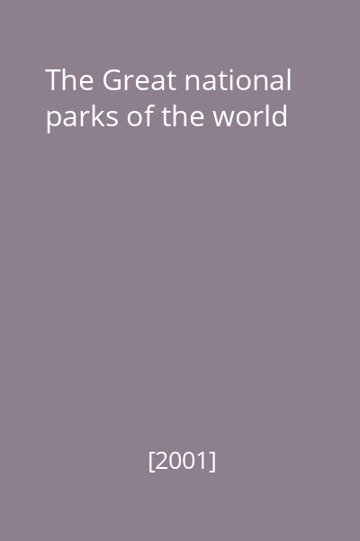 The Great national parks of the world