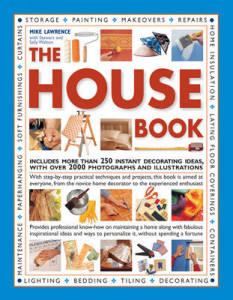 The house book : includes more than 250 instant decorating ideas, with over 2000 photographs and illustration