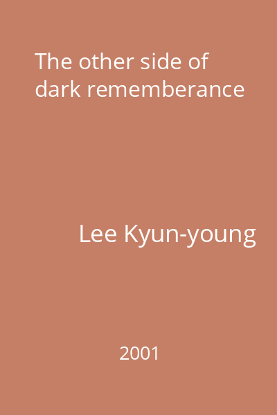 The other side of dark rememberance