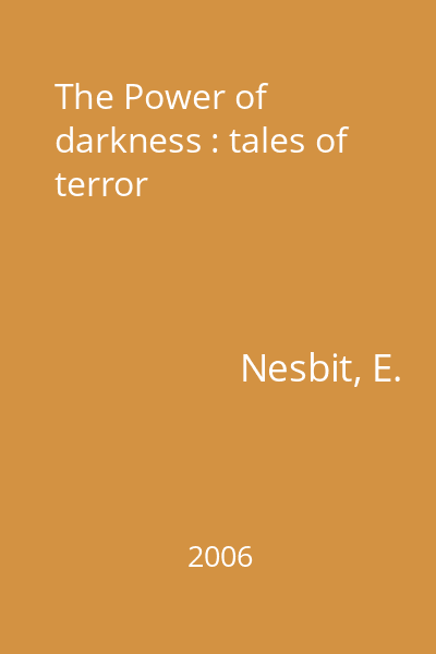 The Power of darkness : tales of terror