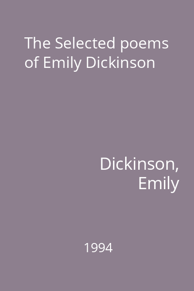 The Selected poems of Emily Dickinson