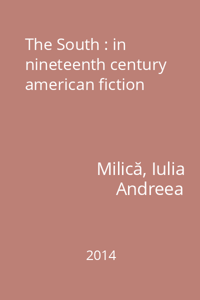 The South : in nineteenth century american fiction