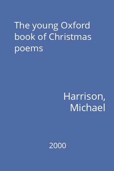 The young Oxford book of Christmas poems
