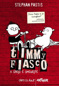 Timmy Fiasco [Vol. 1] : A greşi e omeneşte