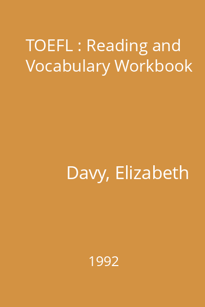 TOEFL : Reading and Vocabulary Workbook