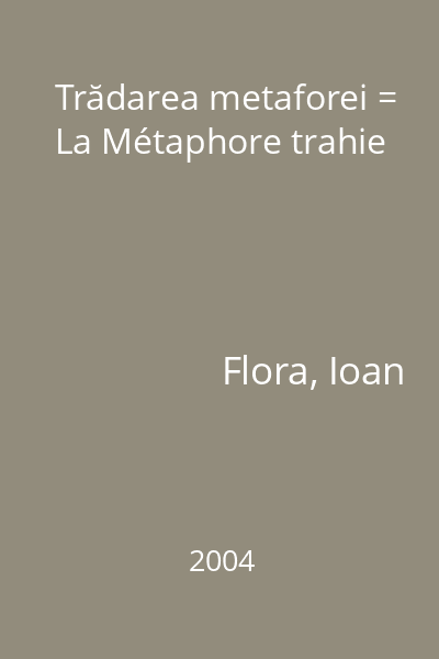 Trădarea metaforei = La Métaphore trahie