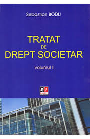 Tratat de drept societar : teorie & practică Vol. 1 : Constituirea societăţii ; Formarea capitalului social ; Titlurile de valoare societare