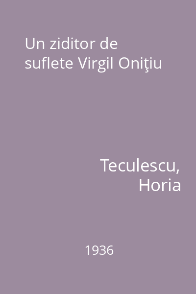 Un ziditor de suflete Virgil Oniţiu