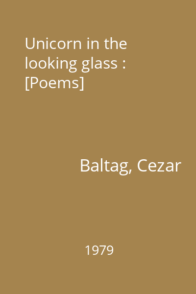 Unicorn in the looking glass : [Poems]