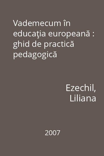 Vademecum în educaţia europeană : ghid de practică pedagogică