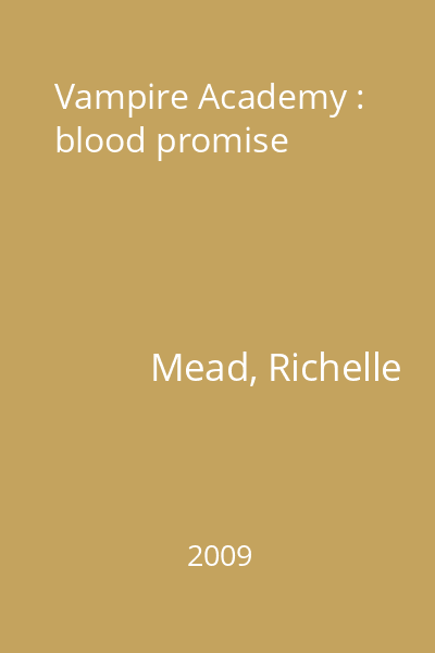 Vampire Academy : blood promise