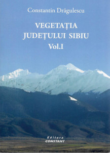 Vegetația județului Sibiu Vol. 1