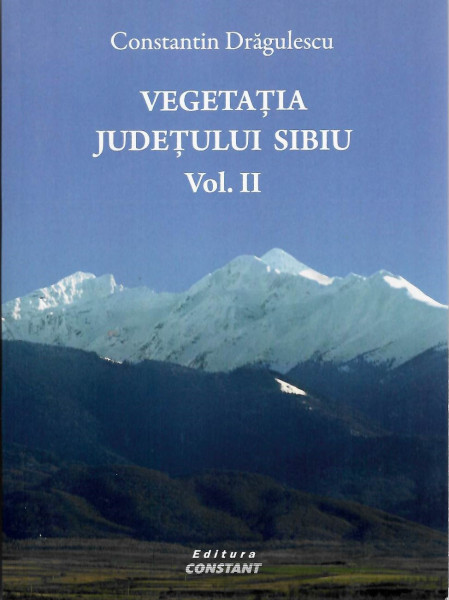 Vegetația județului Sibiu Vol. 2