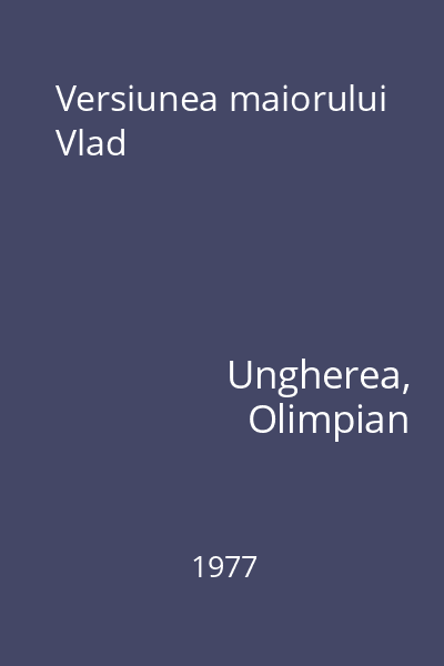 Versiunea maiorului Vlad