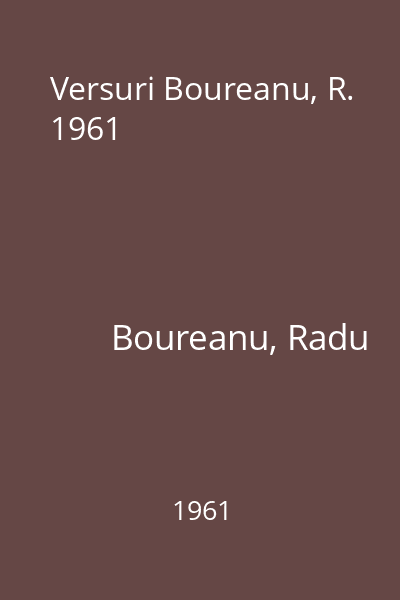 Versuri Boureanu, R. 1961
