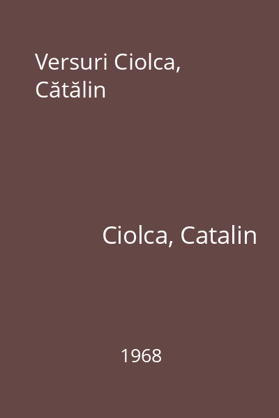 Versuri Ciolca, Cătălin