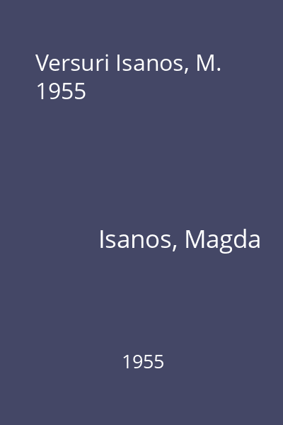 Versuri Isanos, M. 1955