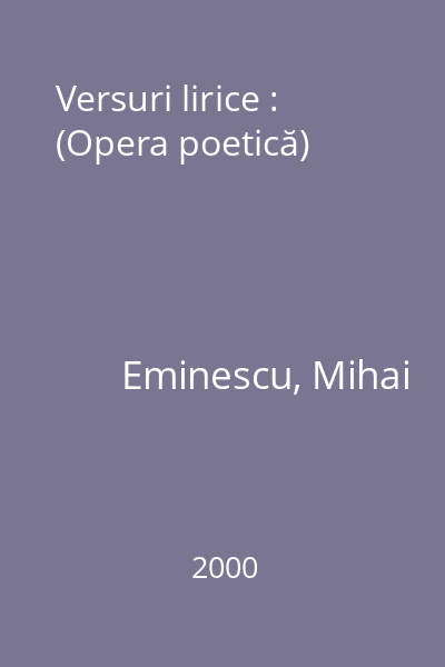 Versuri lirice : (Opera poetică)