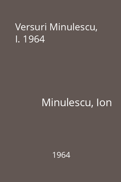 Versuri Minulescu, I. 1964