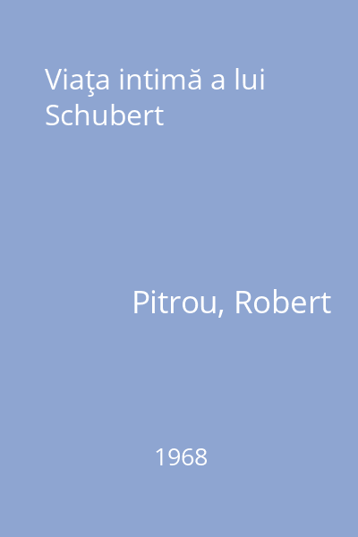 Viaţa intimă a lui Schubert