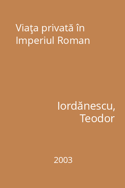 Viaţa privată în Imperiul Roman