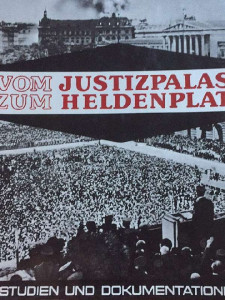 Vom Justizpalast zum Heldenplatz : Studien und Dokumentationen 1927 bis 1938